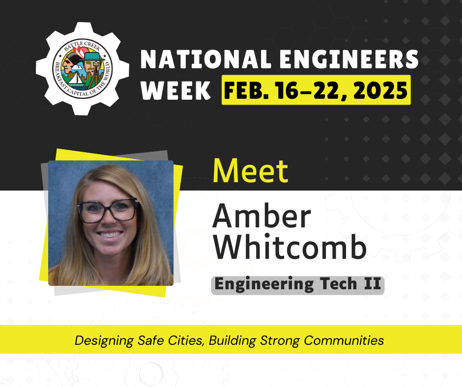 Engineers Week 2025 featuring a photo of Amber Whitcomb, with the City of Battle Creek